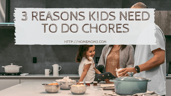 3 Reasons Kids Need a Chore List