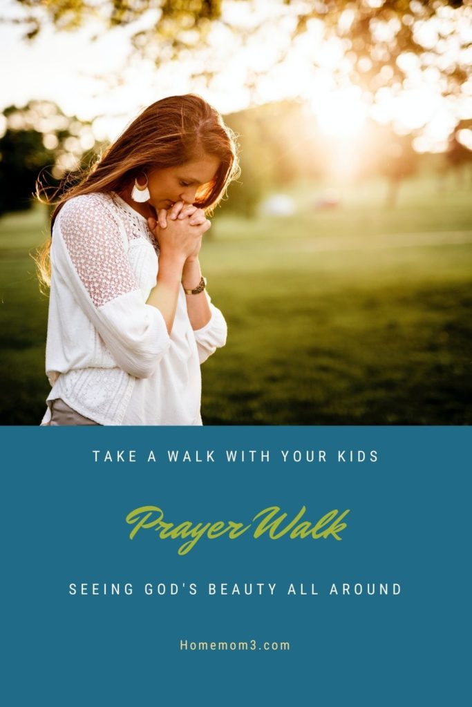 Take a Prayer walk with your kids