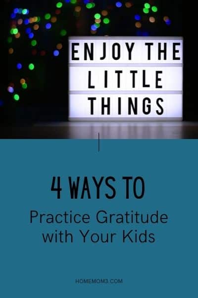 4 Ways to Practice Gratitude with your Kids
