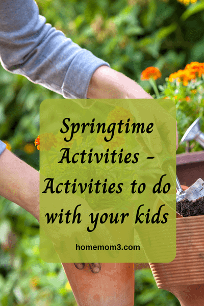 Springtime Activities – Ideas for fun and meaningful activities to do with your children in the spring.